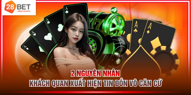 2 nguyên nhân khách quan xuất hiện tin đồn vô căn cứ