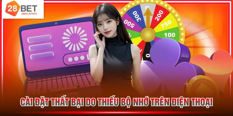 Cài đặt thất bại do thiếu bộ nhớ trên điện thoại