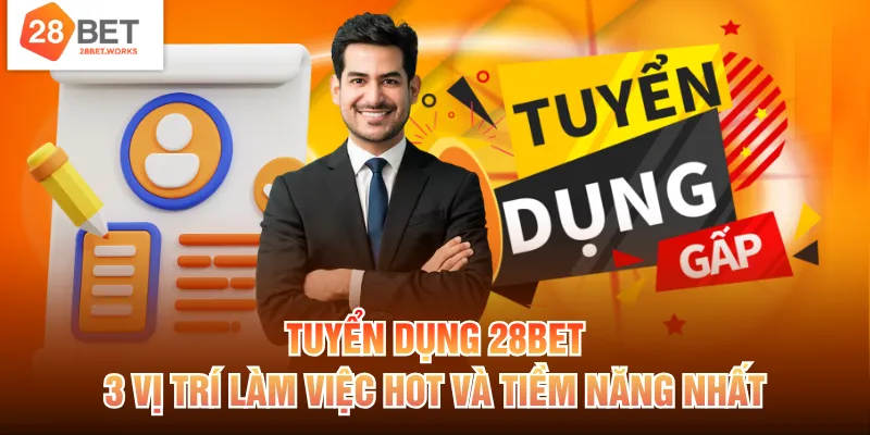 Tuyển dụng 28BET